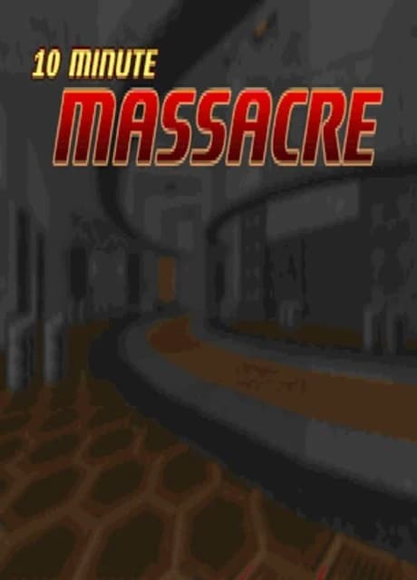 10 Minute Massacre