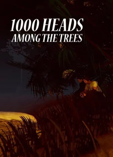 1000 Heads Among the Trees