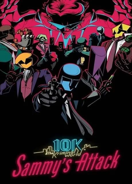 10K & The Kriminal World: Sammy's Attack