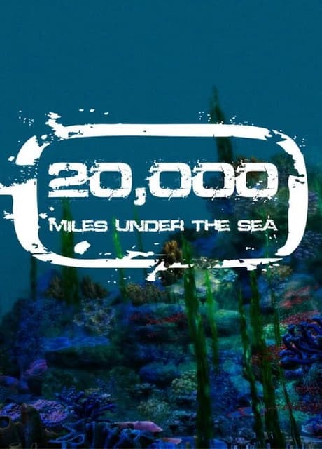 20,000 Miles Under the Sea