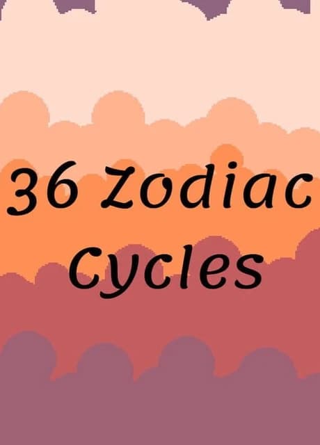 36 Zodiac Cycles