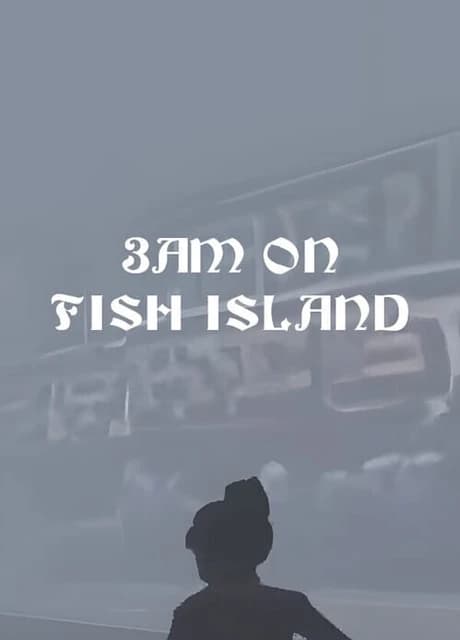 3AM on Fish Island