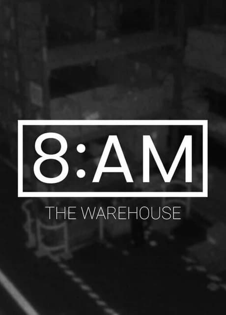 8AM: The Warehouse