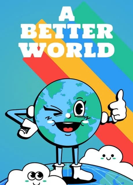 A Better World