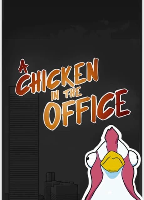 A Chicken In The Office