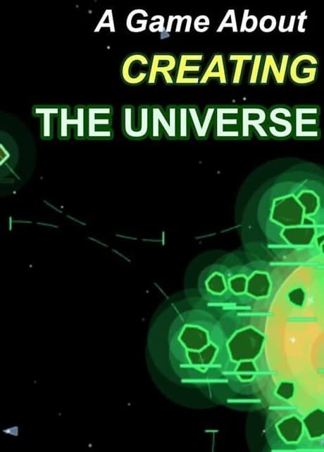 A Game About Creating The Universe