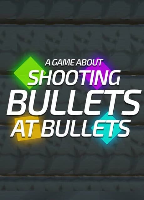 A Game About Shooting Bullets At Bullets