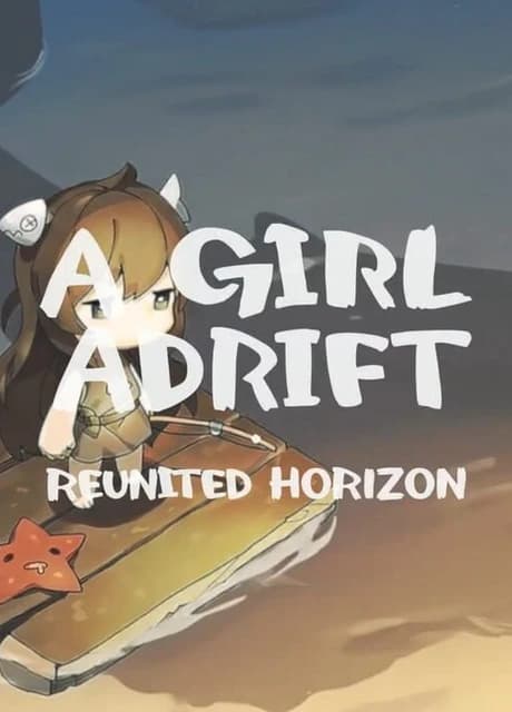 A Girl Adrift: Reunited Horizon
