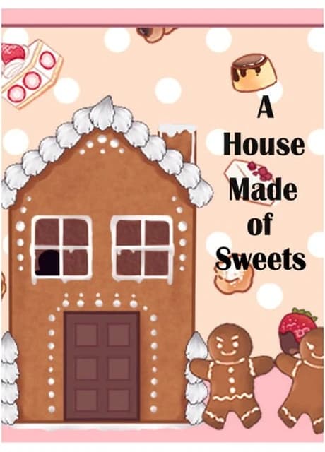 A House Made of Sweets