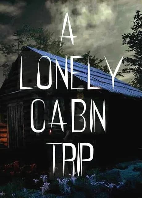 A Lonely Cabin Trip