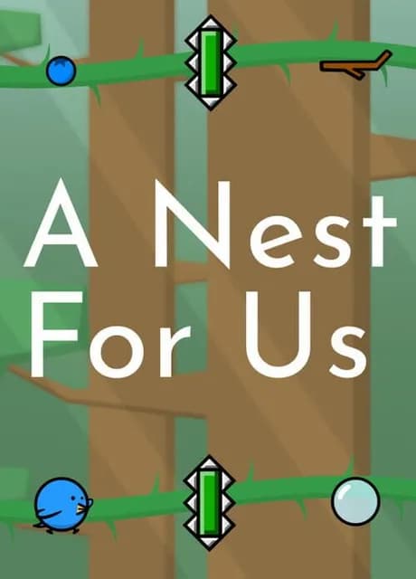 A Nest for Us