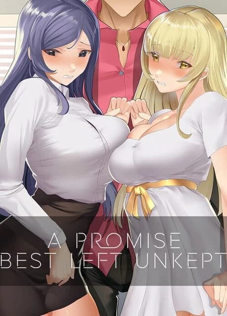 A Promise Best Left Unkept