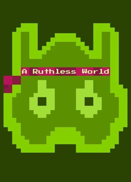 A Ruthless World