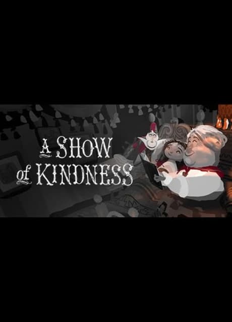 A Show of Kindness