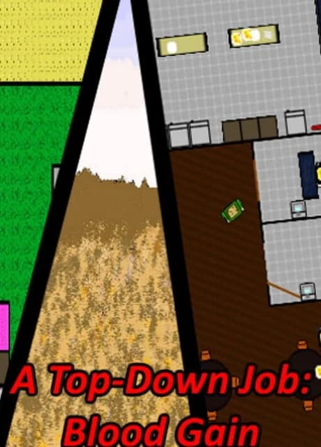 A Top-Down Job: Blood Gain