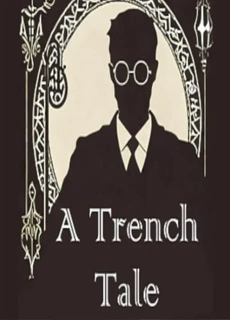 A Trench Tale