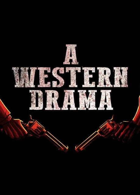 A Western Drama