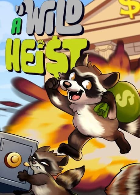 A Wild Heist