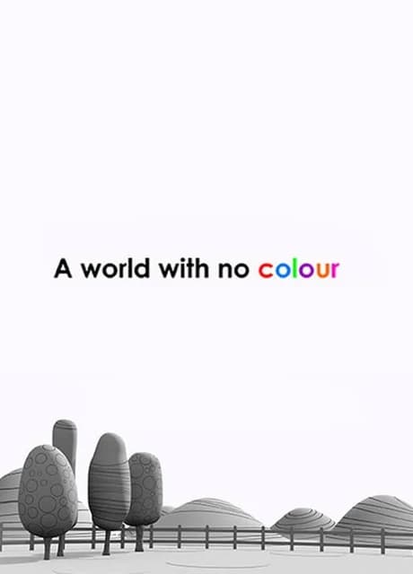 A World With No Colour