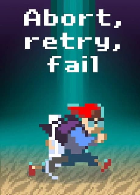 Abort, Retry, Fail