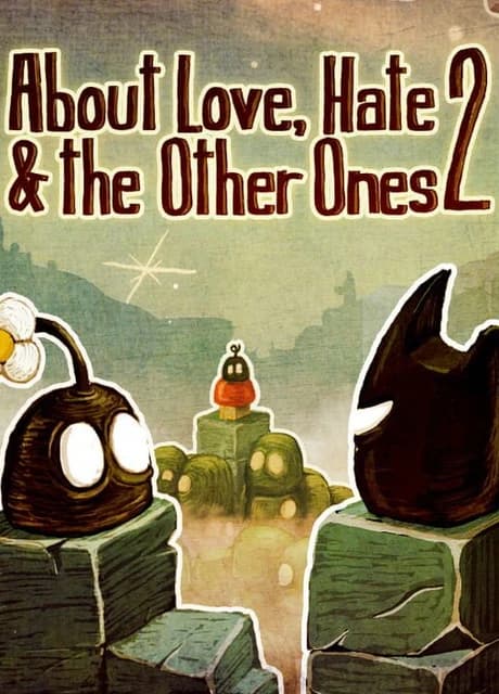 About Love, Hate & the Other Ones 2