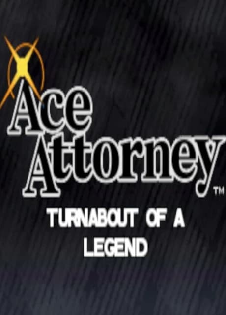 Ace Attorney: Turnabout Of A Legend