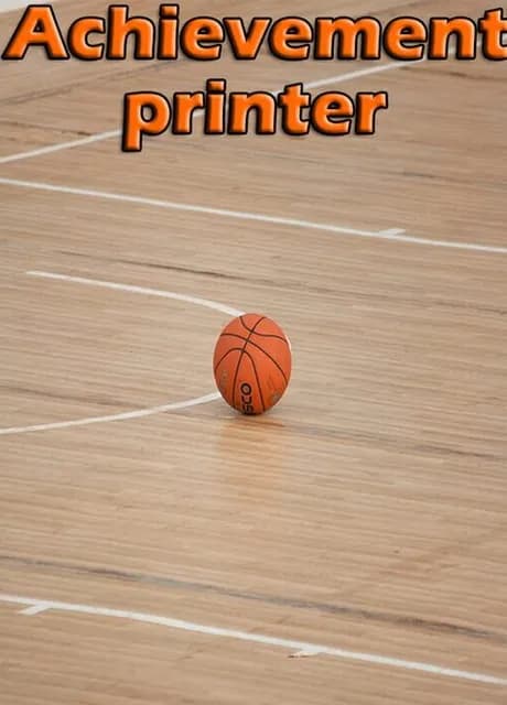 Achievement printer part 1
