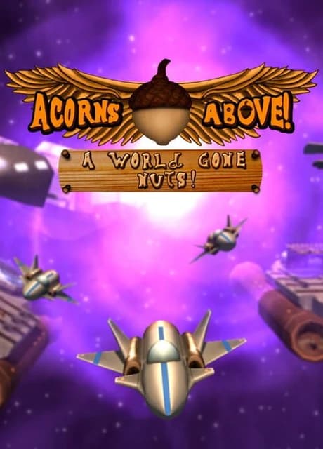Acorns Above: A World Gone Nuts