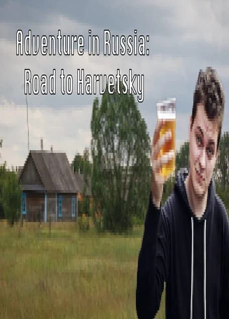 Adventure in Russia: Road to Harvetsky