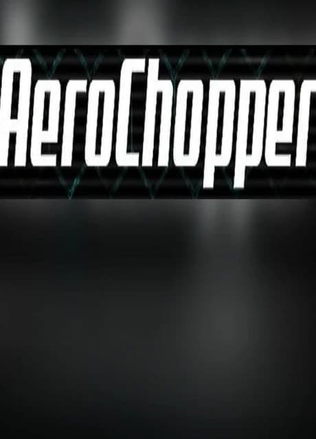 AeroChopper