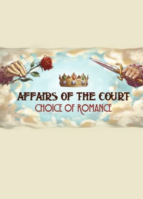 Affairs of the Court: Choice of Romance