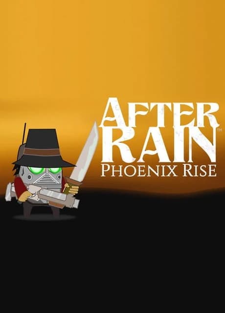 After Rain: Phoenix Rise