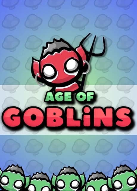 Age of Goblins