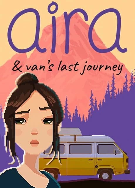 Aira & Van's Last Journey