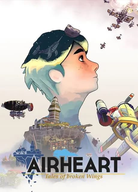 Airheart: Tales of Broken Wings