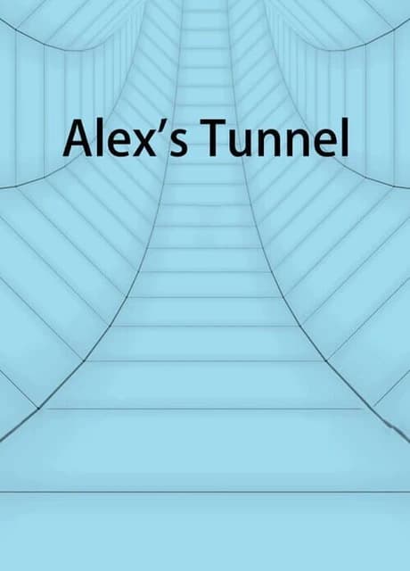 Alex's Tunnel