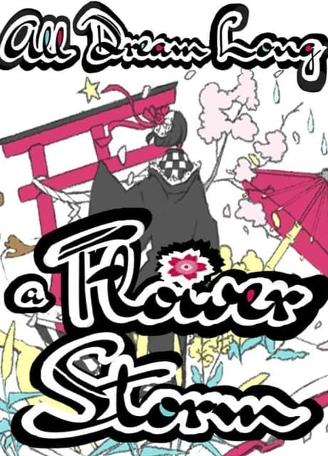 All Dream Long A Flower Storm
