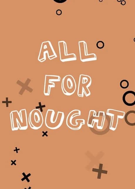 All For Nought: Tic Tac Toe