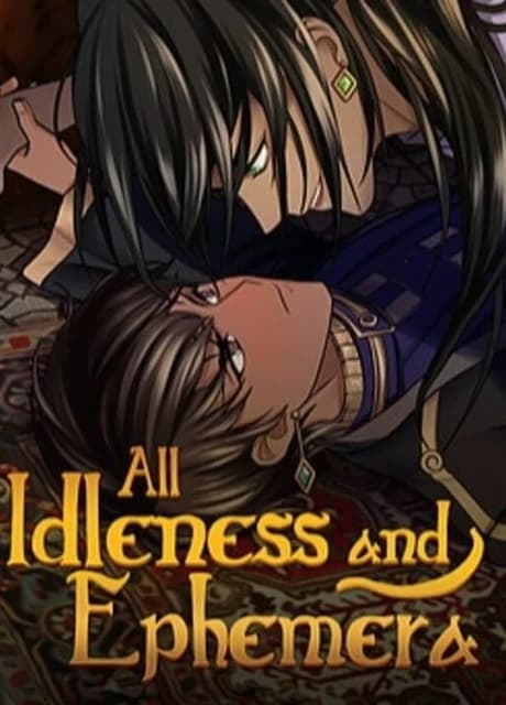 All Idleness and Ephemera