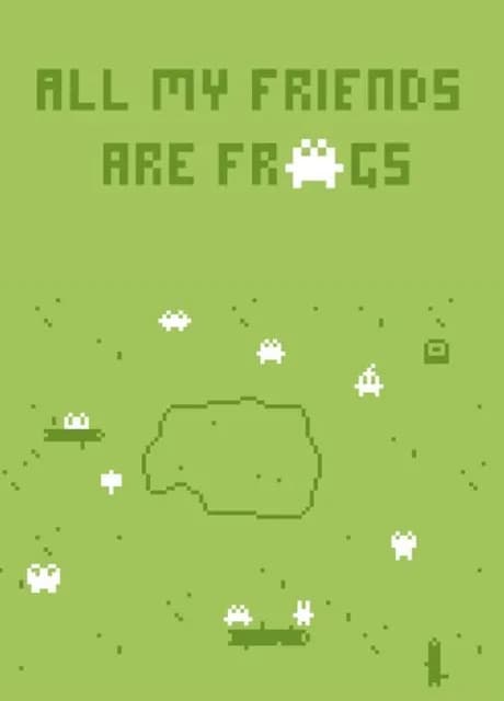 All My Friends Are Frogs