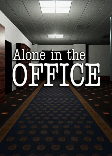 Alone in the Office