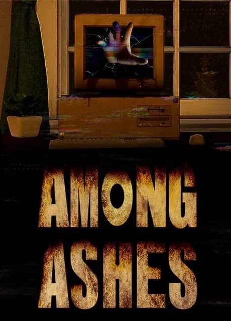 Among Ashes