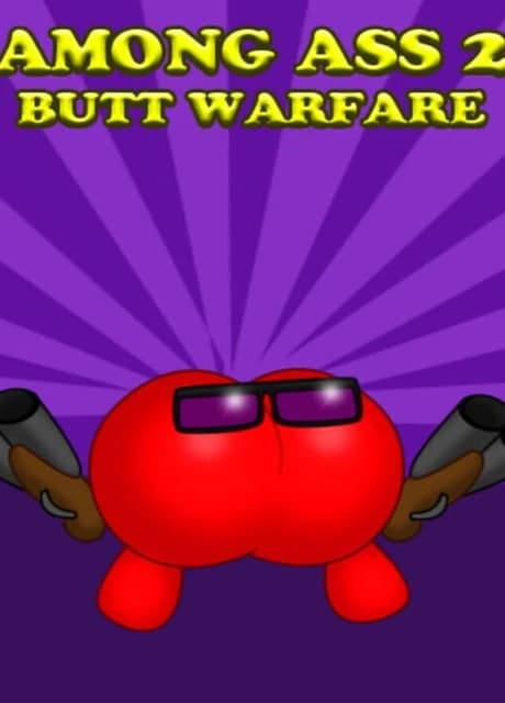Among Ass 2: Butt Warfare