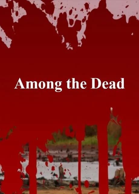 Among the Dead