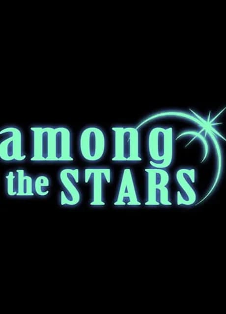 Among the Stars