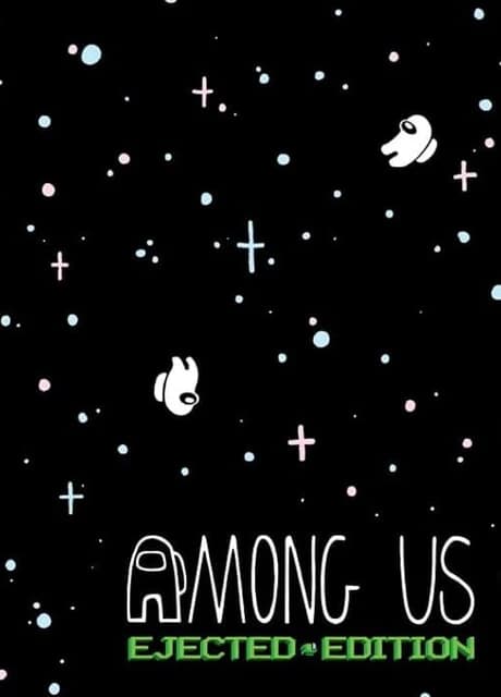 Among Us: Ejected Edition