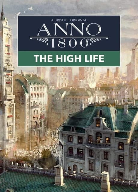 Anno 1800: The High Life
