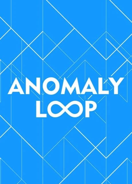 Anomaly Loop