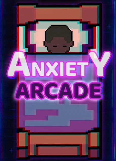 Anxiety Arcade