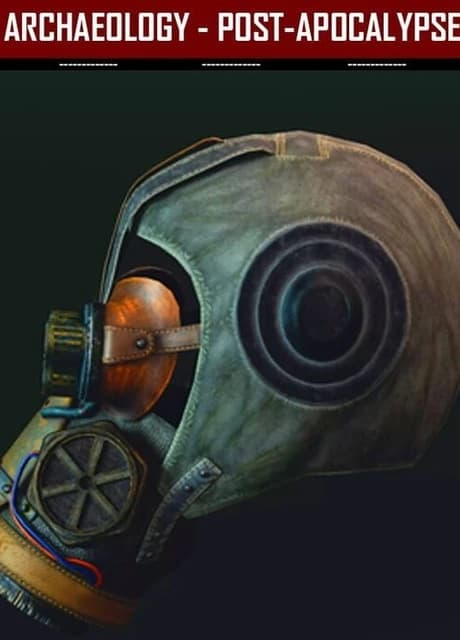 Archaeology: Post-Apocalypse